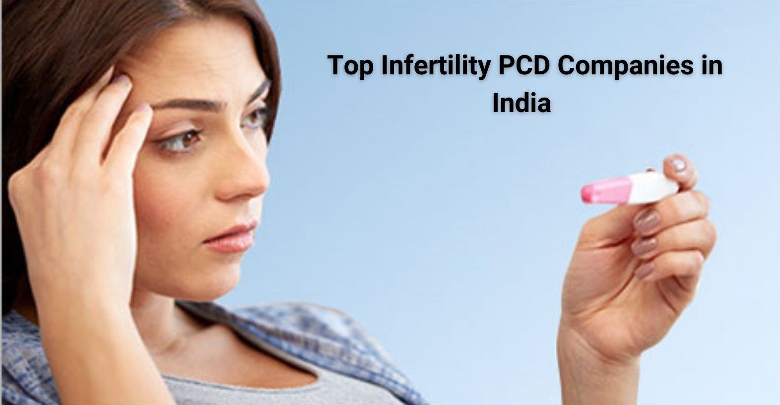 Top Infertility PCD Companies in India